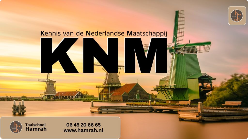 Kennis van de Nederlandse Maatschappij - taalschool Hamrah