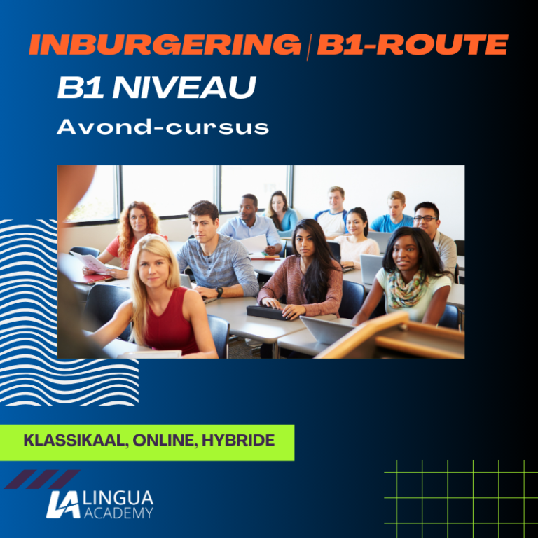 inburgering B1-route-B1 avondcursus lingua academy